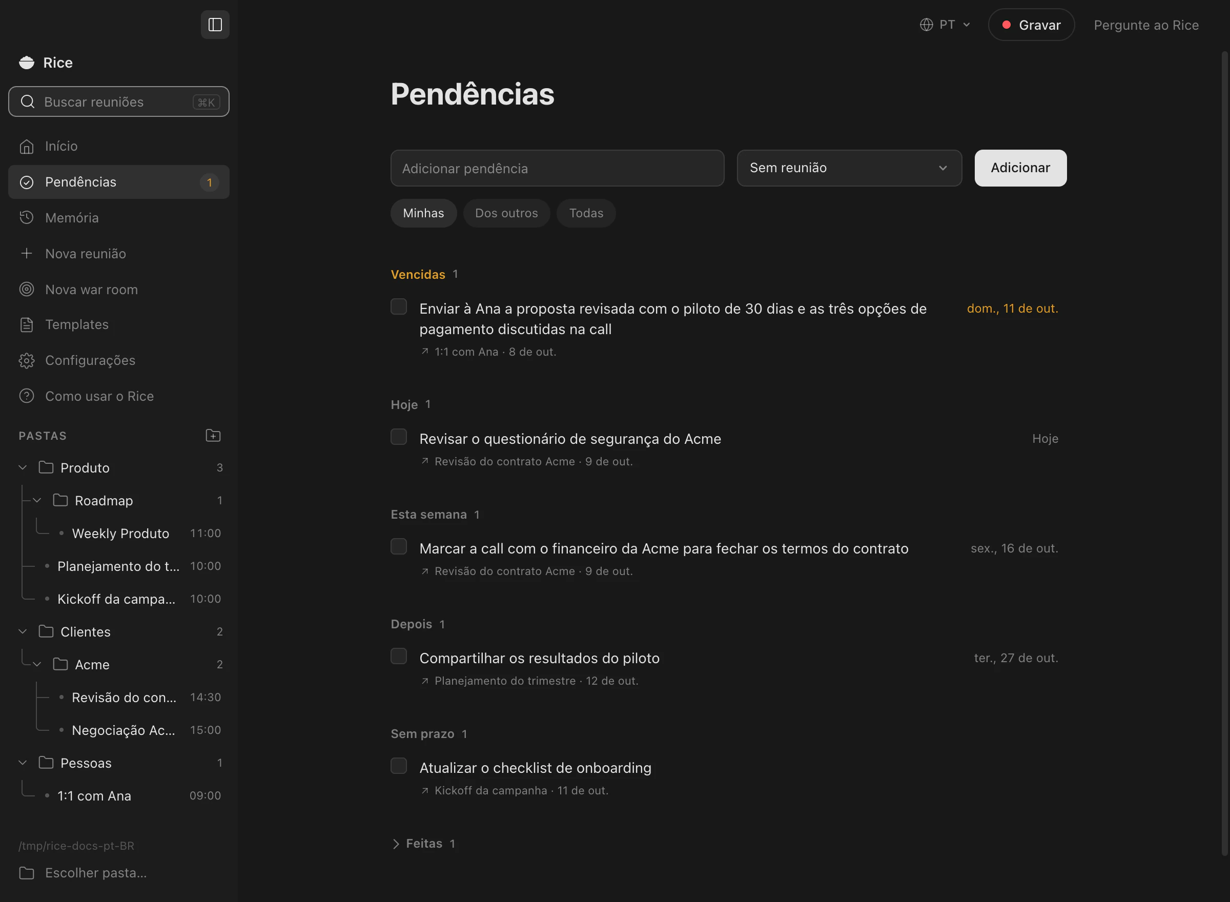 A tela de Pendências com uma vencida, uma para hoje, uma para esta semana e uma para depois, cada uma com o link da reunião de onde veio.