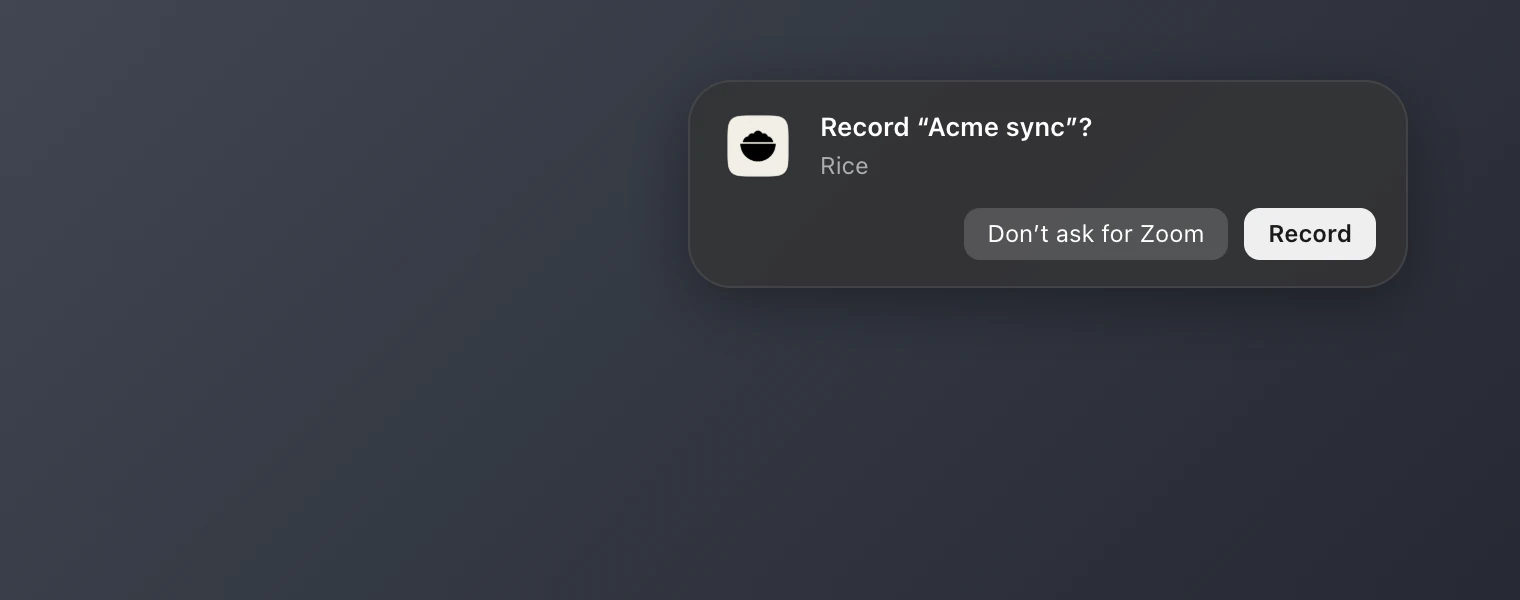 A macOS notification from Rice, Record “Acme sync”?, with Don’t ask for Zoom and Record buttons.